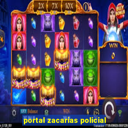 portal zacarias policial